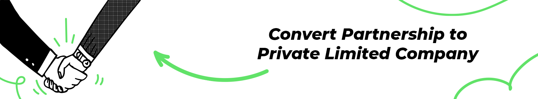 Convert Partnership to Private Limited Company